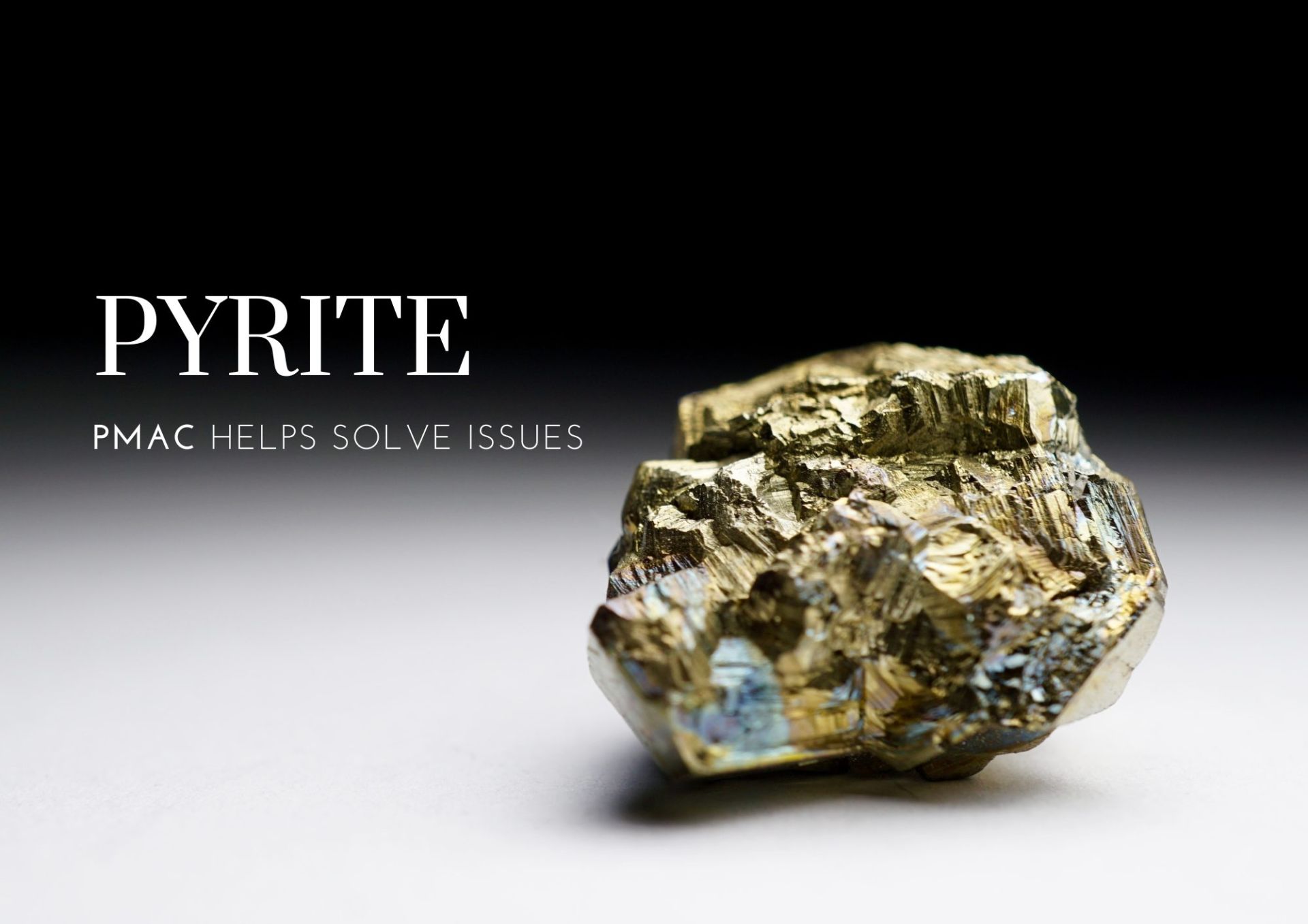 PMAC helps solve issues with Pyrite